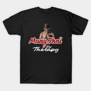 Muay Thaï Is My Therapy T-Shirt